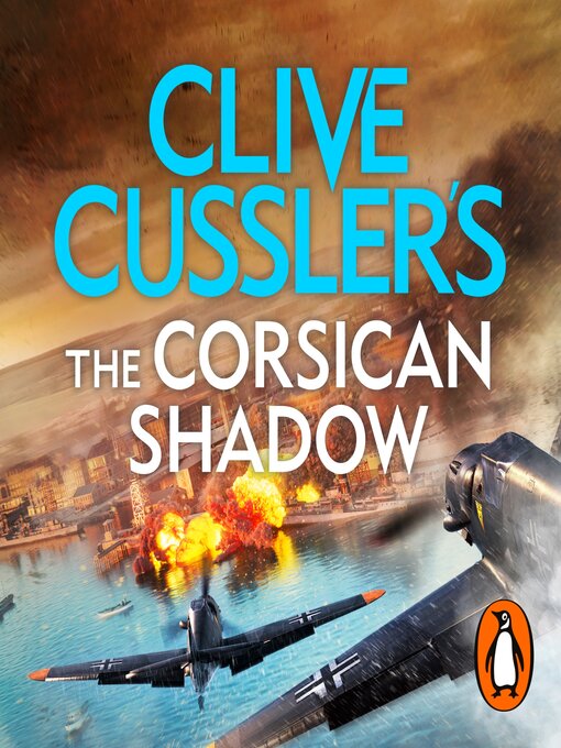 Title details for The Corsican Shadow by Dirk Cussler - Available